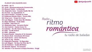 Baladas En Español  Radio Ritmo Romántica  Tu Radio De Baladas San Valentín  Sin Ti [upl. by Aiclid]