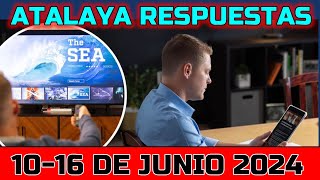 ESTUDIO DE LA ATALAYA DE ESTA SEMANA  RESPUESTAS  15 DE JUNIO 2024 [upl. by Ramedlaw733]