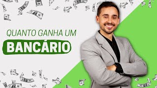 Quanto ganha um bancário salário  benefícios [upl. by Lenad]