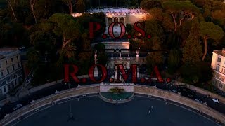 POS  ROMA VIDEOCLIP UFFICIALE [upl. by Ailhad]