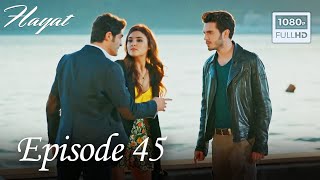 Hayat  Episode 45 English Subtitle [upl. by Hussey581]