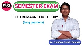 ELECTROMAGNETIC THEORY Long questions [upl. by Reinhold]