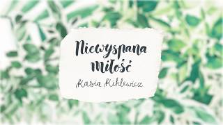 Kasia Kiklewicz  Niewyspana miłość Official Lyric Video [upl. by Darsey]