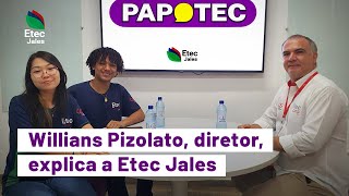 Entrevista com Willians Pizolato Diretor da Etec Jales  Papo Tec 01 [upl. by Aziram]