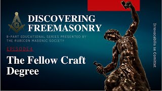 Episode 4 The Fellow Craft Degree Education by Rubicon Masonic Society [upl. by Manny428]