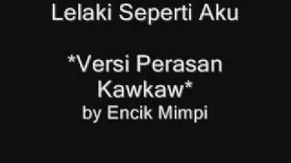 Lelaki Seperti Aku  Encik Mimpi quotParodyquot Aziz Satar [upl. by Phil]