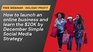 Replay How to Launch an Online Business amp Earn 20K by December Using Social Media [upl. by Otrepur]