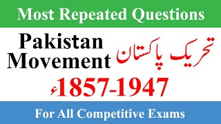 Pakistan Movement 1857 to 1947 Mcqs  Pak Study Mcqs  Pakistan history from 1857 to 1947 [upl. by Ayatal]