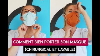 Comment bien porter son masque chirurgical et lavable [upl. by Ittocs]