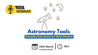 Astronomy Tools Webinar  Everday Astronomy for Stock Markets astronomy trading stockmarket [upl. by Brietta]