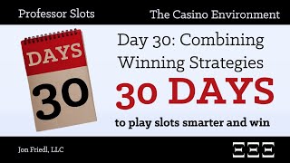 Day 30 First Steps  Combining Winning Strategies [upl. by Kauffman]