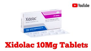 Xidolac 10Mg Tablets Full Details in Bangla Review [upl. by Nosiaj82]