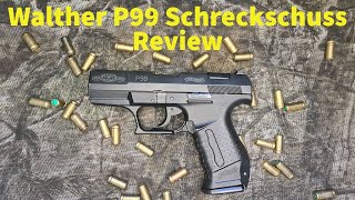 Walther P99 Schreckschuss Review Test  Schusstest [upl. by Kennett]