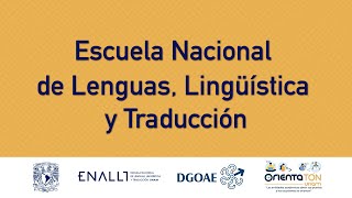 Escuela Nacional de Lenguas Lingüística y Traducción UNAM [upl. by Caputo867]