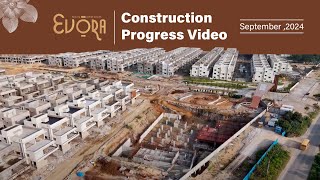 quotEvora Project Construction Updates Progress Milestones and Future Plans  Sep 2024quot [upl. by Kannav]