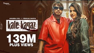 Kale Kagaz Official Video Amanraj Gill  Pranjal Dahiya  Shiva Choudhary  New Haryanvi Song 2023 [upl. by Ner]