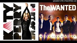 Katy Perry vs The Wanted  Part of Me vs Walks Like Rihanna Mashup [upl. by Delcine]