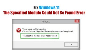 Fix Windows 11 The Specified Module Could Not Be Found Error [upl. by Waldack68]