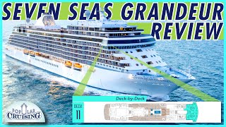 Best LUXURY Cruise  Seven Seas Grandeur Review  DeckByDeck Regent Seven Seas Cruises Ship Tour [upl. by Chaille]