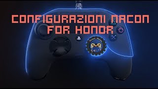 NACON Pro Controller Ps4 Configurazione For Honor [upl. by Fabiano235]