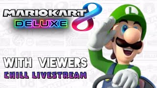 Mario Kart 8 Switch  Chilling amp Playing with VIEWERS [upl. by Auvil41]