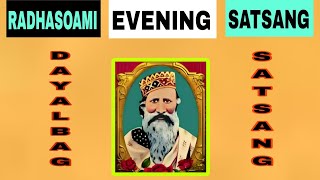 DAYALBAG EVENING SATSANG DAYALBAG SATSANG Satsang Evening Satsang Evening SATSANGH Radhasoami [upl. by Beuthel343]