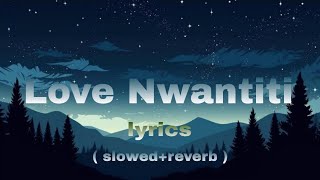 ckay love nwantiti remix  slowedreverblyrics [upl. by Norej891]