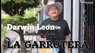 La Garrotera  Darwin Leon quotEl Gavilan de Licetaquot Video Oficial [upl. by Trella383]