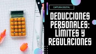 ¡Importante 🧐 ¿Cómo se Determina el Tope de Deducciones Personales [upl. by Nylecaj]