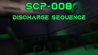 SCP008 Discharge Sequence [upl. by Lahcear625]