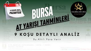 4 KASIM PAZARTESİ BURSA At Yarışı Tahminleri [upl. by Welsh]