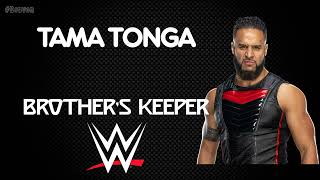 WWE  “MFT” Tama Tonga 30 Minutes Entrance Theme  ”Brother’s Keeper” [upl. by Ecirehs]