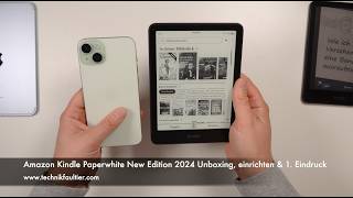 Amazon Kindle Paperwhite New Edition 2024 Unboxing einrichten und erster Eindruck [upl. by Kral233]