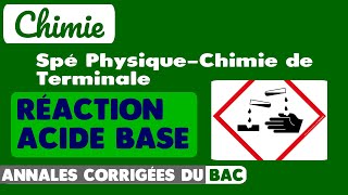 28  6 EXERCICES CORRIGÉS DU BAC SUR LA RÉACTION ACIDEBASE  Spécialité Chimie de Terminale [upl. by Charline]