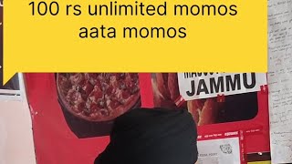 100 rs unlimited momos Aata momos [upl. by Ban588]