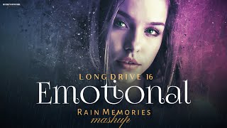 Emotional Rain Memories Mashup 2023  Night Drive 16  Relax Midnight Chillout  BICKY OFFICIAL [upl. by Nivi]