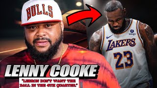 LENNY COOKE GOES PSYCHOTIC ON LEBRON JAMES “LEBRON DON’T WANT THE BALL IN 4TH QUARTER LIKE KOBE” [upl. by Grati]