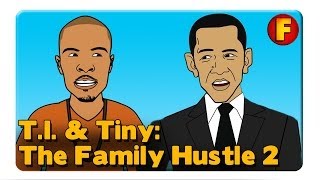 BEP  TI amp Tiny The Family Hustle 2 [upl. by Tnias]