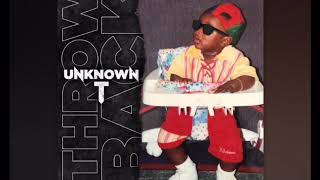 Unknown T  Throwback official Audio [upl. by Colwin]