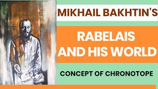 Rabelais and His world Mikhail Bakhtin  Concept of Chronotope  UGC Net Exam  Ma  Ba English [upl. by Larkin]