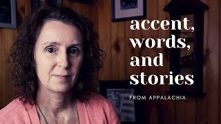 Life with my Appalachian Accent [upl. by Refotsirc]