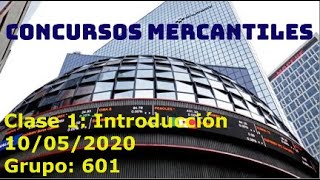 CONCURSOS MERCANTILES CLASE 1 INTRODUCCIÓN [upl. by Kotick]