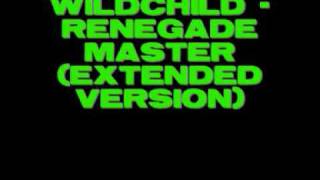 Wildchild  Renegade Master extended version [upl. by Bertrando663]