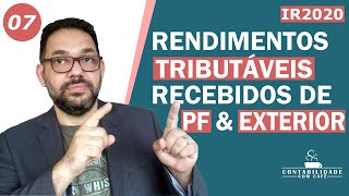 Como Declarar Rendimentos PF  Exterior  IRRF2020 07 [upl. by Okemak835]