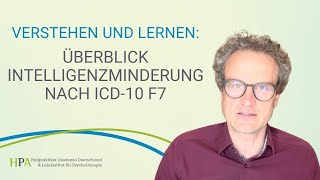 Verstehen und Lernen Überblick Intelligenzminderung nach ICD10 F7 [upl. by Taub247]