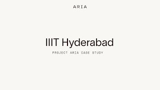 Project Aria Case Study IIIT Hyderabad [upl. by Etienne10]