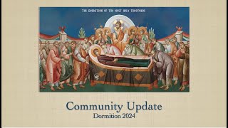 Community Update  Dormition 2024 [upl. by Elem]