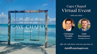 Caye Chapel Virtual Event  July 2024 [upl. by Hteb]