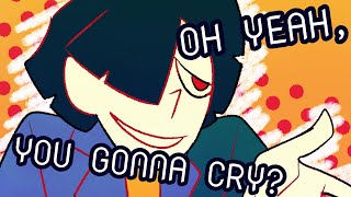 oh yeah you gonna cry [upl. by Yntruoc]