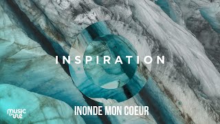 Inonde mon coeur  Partage Inspiration [upl. by Ashatan]